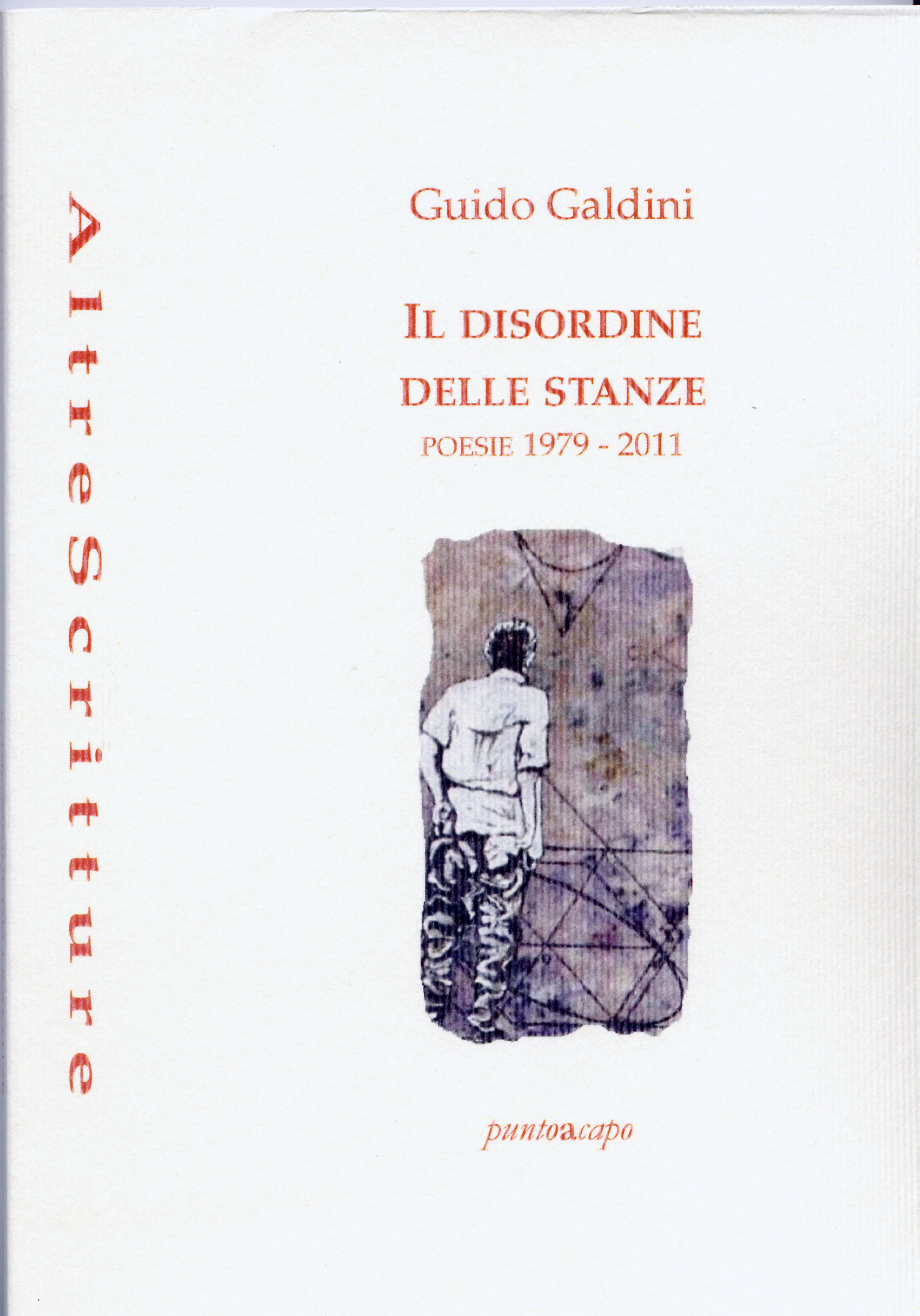 Il disordine delle stanze - Poesie 1979-2011