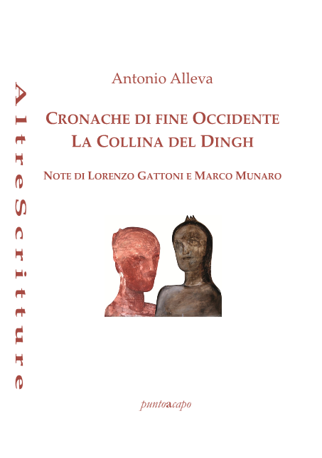 Cronache di fine occidente e La Collina del Dingh