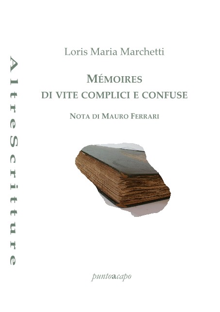 Memoires di vite complici e confuse